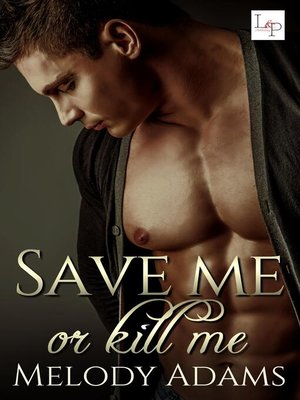cover image of Save Me or Kill Me